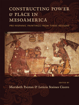 cover image of Constructing Power and Place in Mesoamerica
